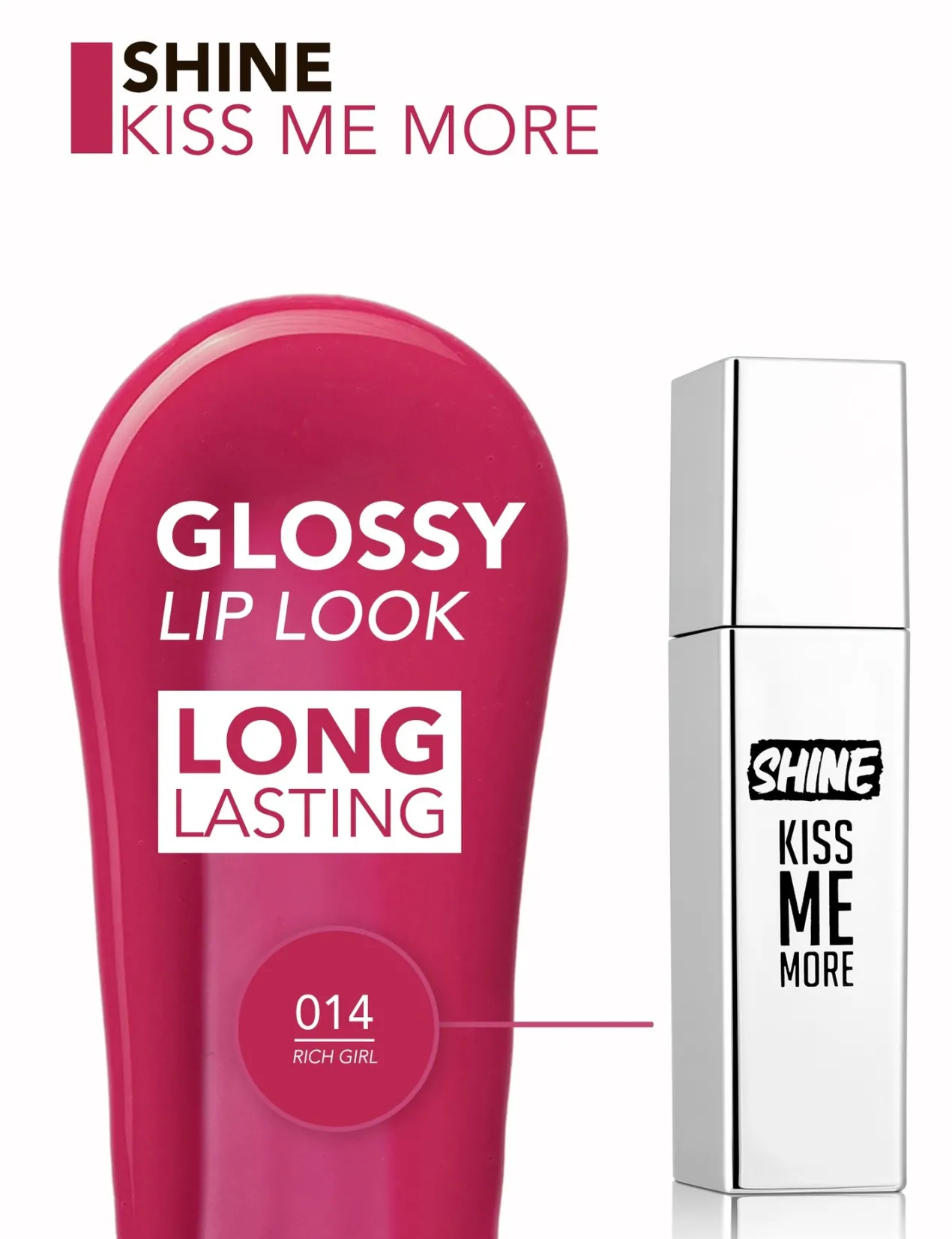 Shine Kiss Me More Labial Líquido