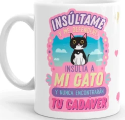 Taza Insulta a mi Gato
